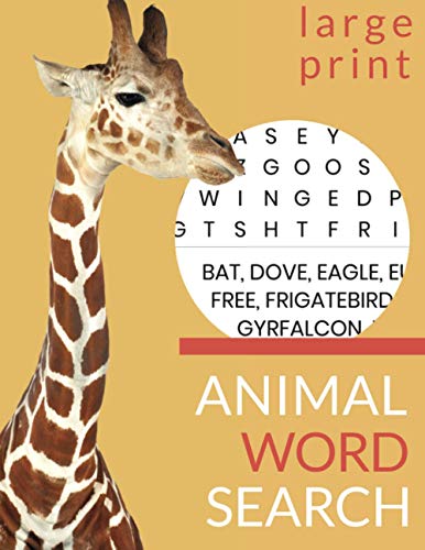 Animal Word Search. Large Print: Unwinding book With 1200 animals, birds, fish, reptiles, dinosaurs, sharks & others. Great as a gift for your son or daughter, mum or dad or granny