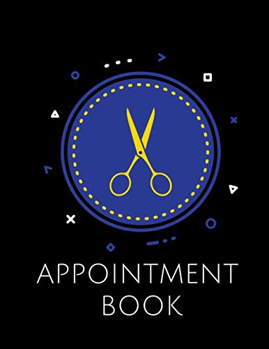 Appointment Book: Daily & Hourly Planner For Barbershop & Hairdresser Salon , Tracking Book, Schedule For 52 Weeks , 6.30 AM to 9.00 PM , 30 Minutes slot , 110 Pages, 8,5"x11" Size .