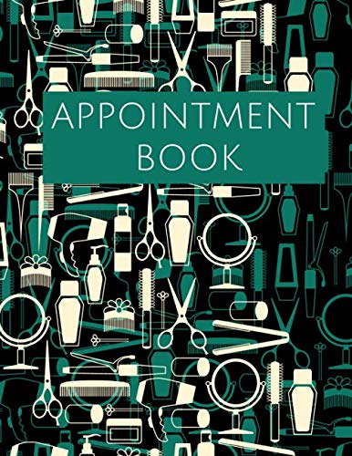 Appointment Book: Daily & Hourly Planner For Barbershop & Hairdresser Salon , Tracking Book, Schedule For 52 Weeks , 6.30 AM to 9.00 PM , 30 Minutes slot , 110 Pages, 8,5"x11" Size .