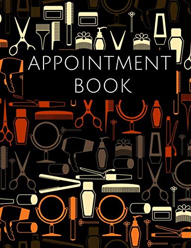 Appointment Book: Daily & Hourly Planner For Barbershop & Hairdresser Salon , Tracking Book, Schedule For 52 Weeks , 6.30 AM to 9.00 PM , 30 Minutes slot , 110 Pages, 8,5"x11" Size .