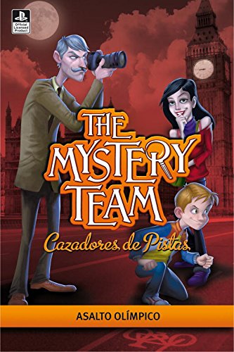 Asalto olímpico (The Mystery Team. Cazadores de pistas 3)