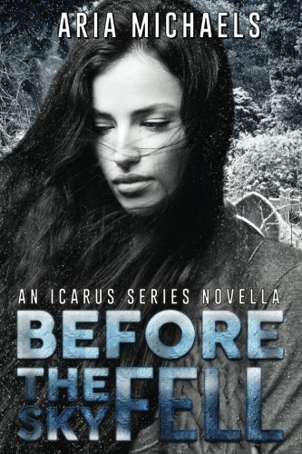 Before the Sky Fell (An Icarus Series Novella)