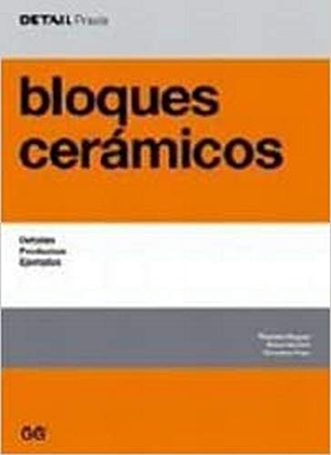 Bloques cerámicos: Detalles, productos, ejemplos (DETAIL Praxis)