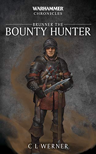 Brunner the Bounty Hunter (Warhammer Chronicles) (English Edition)