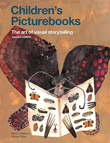 Children's Picturebooks Second Edition: The Art of Visual Storytelling