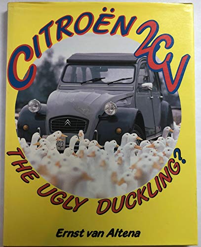 Citroen 2CV: The Ugly Duckling? (A Foulis motoring book)