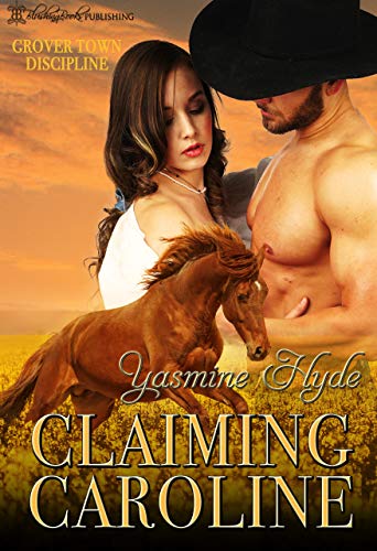 Claiming Caroline (Grover Town Discipline Book 6) (English Edition)