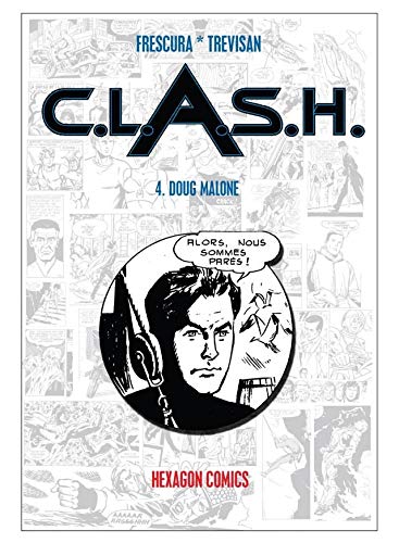 C.L.A.S.H. Vol. 4: Doug Malone (French Edition)