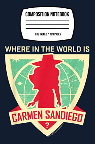 Composition Notebook: Carmen Sandiego Where In The World 120 Wide Lined Pages - 6" x 9" - College Ruled Journal Book, Planner, Diary for Women, Men, Teens, and Children