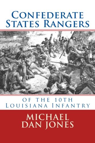 Confederate States Rangers: Company K, 10th Louisiana Infantry