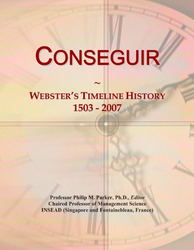 Conseguir: Webster's Timeline History, 1503 - 2007