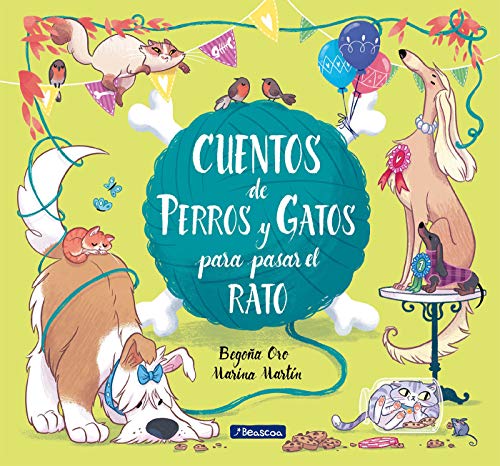 Cuentos de perros y gatos para pasar el rato (Antología de cuentos cortos)