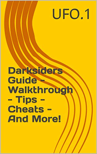 Darksiders Guide - Walkthrough - Tips - Cheats - And More! (English Edition)