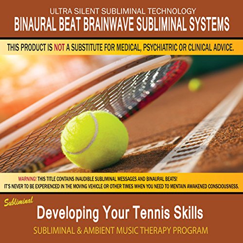 Developing Your Tennis Skills- Subliminal and Ambient Music Therapy 9