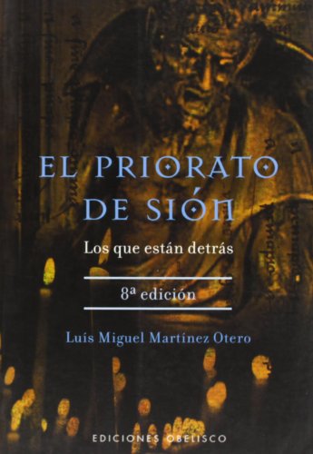 El priorato de Sión: Los Que Estan Detras (ESTUDIOS Y DOCUMENTOS)