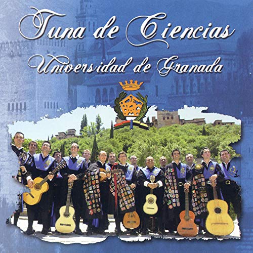 Estudiantina Portuguesa / Así Es Granada / la Morena de Mi Copla / las Cintas de Mi Capa / Tuna Granaína