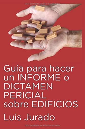 Guía para hacer un informe o dictamen pericial sobre edificios