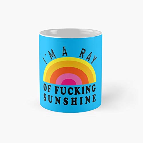 I'm A Ray Of Fucking Sunshine Classic Mug - 11 Oz.