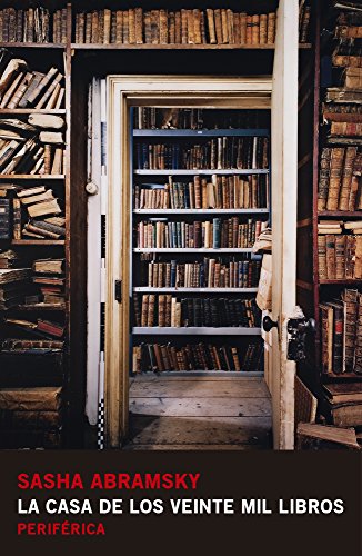 La casa de los veinte mil libros: 1 (Fuera de serie)