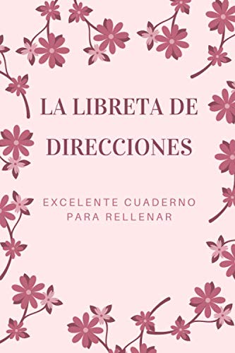 La libreta de direcciones: Ahorrar tiempo | Gestión de direcciones extremadamente simple | Este libro de contactos me permite tener las coordenadas de todos mis amigos rápidamente a mano | Directorio