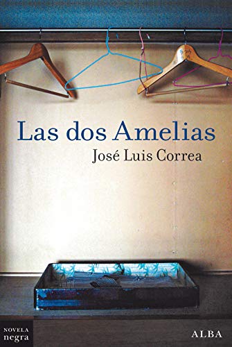 Las dos Amelias (Novela Negra nº 26)