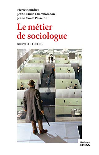 Le métier de sociologue : Préalables épistémologiques (EHESS poche)