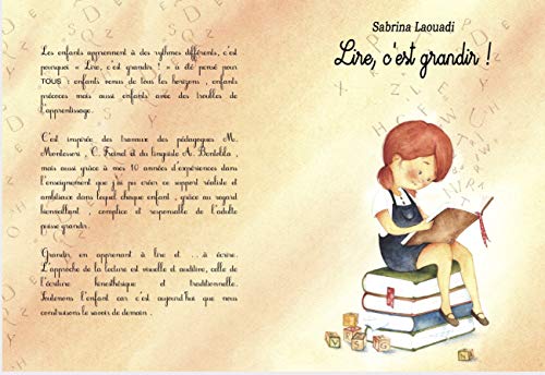 Lire c'est grandir !: Ce livre explique étape par étape comment faire pour qu'un enfant passe de la simple reconnaissance de la lettre A, à la lecture ... mots. Laissez-vous guidé ! (French Edition)