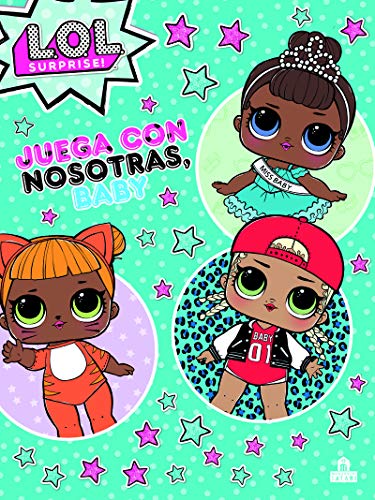 LOL Surprise! Juega con nosotras, baby (LIBROS MAGAZZINI SALANI)