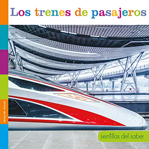 Los Trenes de Pasajeros (Plántulas/ Seedlings)