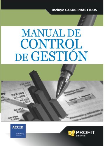 MANUAL DE CONTROL DE GESTION: INCLUYE CASOS PRÁCTICOS