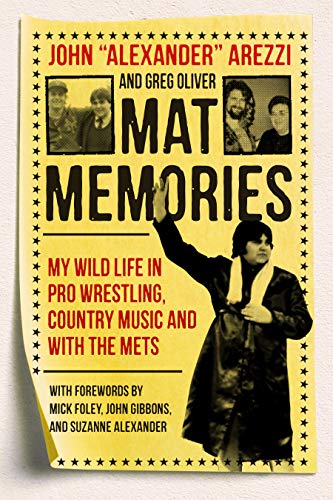 Mat Memories: My Wild Life in Pro Wrestling, Country Music, and with the Mets (English Edition)