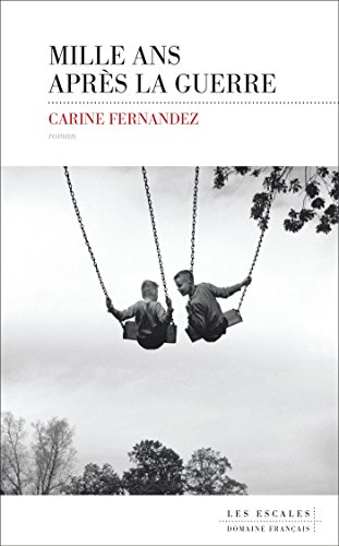 Mille ans après la guerre (Domaine français) (French Edition)