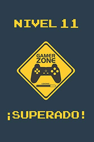 NIVEL 11 SUPERADO: REGALO DE CUMPLEAÑOS ORIGINAL Y DIVERTIDO PARA JÓVENES GAMERS | DIARIO PERSONAL, CUADERNO DE NOTAS, LIBRETA DE APUNTES O AGENDA | 11 AÑOS DE EDAD