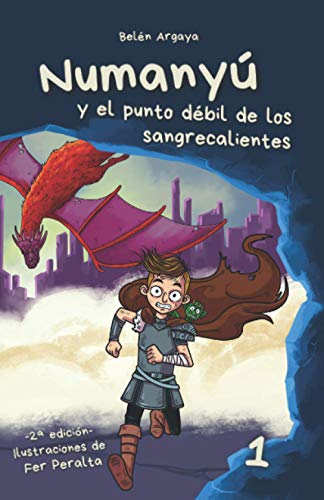 Numanyú y el punto débil de los sangrecalientes (2ª edición)