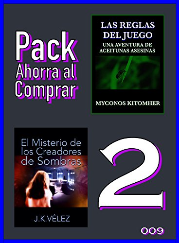 Pack Ahorra al Comprar 2 - 009: Las reglas del juego & El Misterio de los Creadores de Sombras