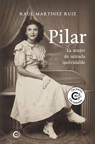 Pilar: La mujer de mirada inolvidable