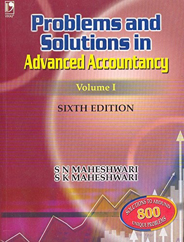 Problems & Solutions in Advanced Accountancy Volume I, 6th Edition (English Edition)