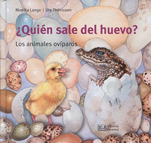 ¿Quién sale del huevo?: Los animales ovíparos (Conocer y Comprender)