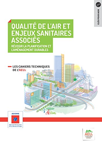 Réussir la planification et l'aménagement durables - 9 Qualité de l'air et enjeux sanitaires associés (French Edition)