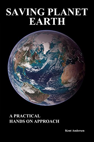 Saving Planet Earth A Practical Hands On Approach (1) (English Edition)