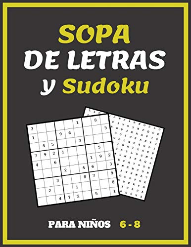 Sopa De Letras y Sudoku Para Niños 6-8: 100 Puzzle Letras Grandes | Pasatiempos Para Niños | Sopa De Letras Con Temas Distintos