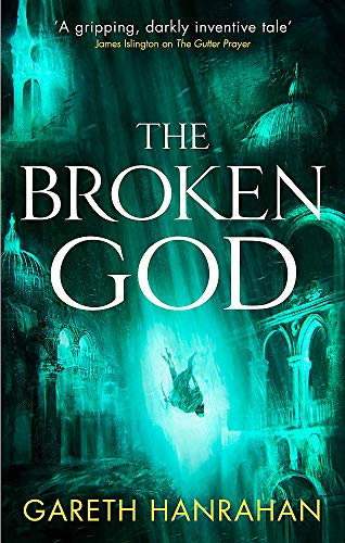 The Broken God: Book Three of the Black Iron Legacy