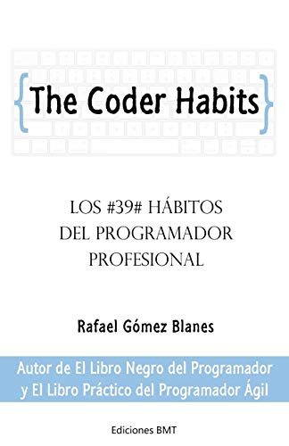 The Coder Habits: Los 39 hábitos del programador profesional