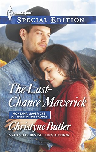 The Last-Chance Maverick: Now a Harlequin Movie, Art of Falling in Love! (Montana Mavericks: 20 Years in the Saddle! Book 4) (English Edition)