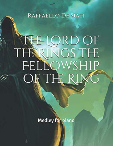 The Lord of the Rings The Fellowship of the Ring: Medley for piano