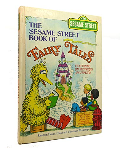 The Sesame Street Book of Fairy Tales: Featuring Jim Henson's Muppets