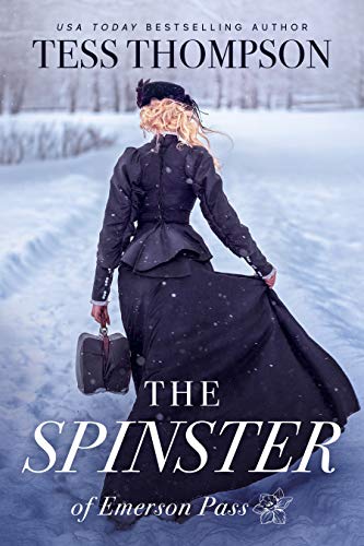 The Spinster (Emerson Pass Historicals Book 2) (English Edition)