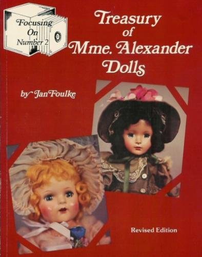 Treasury of Mme. Alexander Dolls (Focusing on)