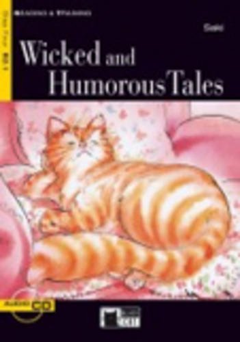 WICKED AND HUMOROUS TALES +CD STEP FOUR B2.1: Wicked and Humorous Tales + audio CD (Reading and training)