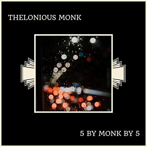 5 By Monk By 5